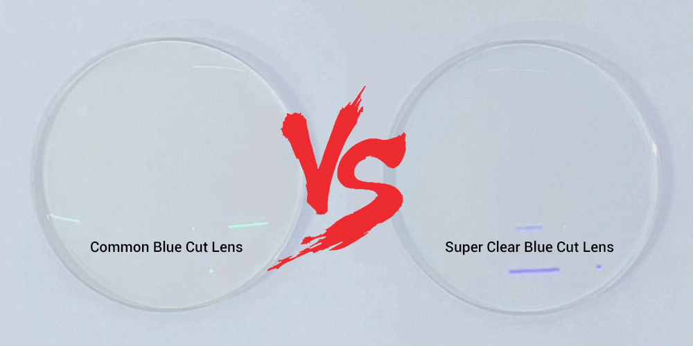 Common Blue Cut Lens vs. Super Clear Blue Cut Lens